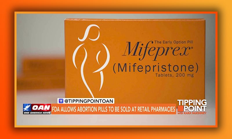 FDA Allows Abortion Pills To Be Sold at Retail Pharmacies