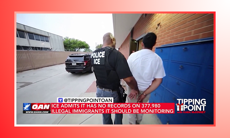 ICE Admits It Has No Records on 377,980 Illegal Immigrants It Should Be Monitoring