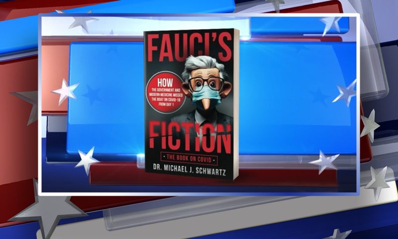 Book cover image of Michael Schwartz's "Fauci's Fiction" from Real America on One America News Network